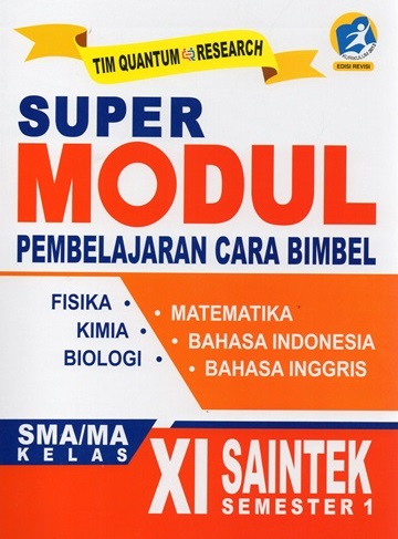 Super Modul Pembelajaran Cara Bimbel : SMA/MA Kelas XI Saintek Semester 1